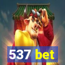 537 bet